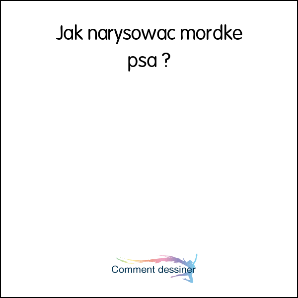 Jak narysować mordkę psa